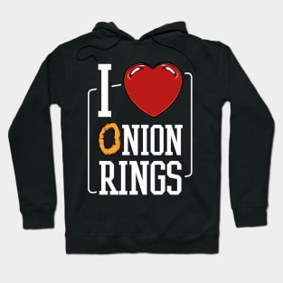 I Love Onion Rings - Vegetable Food Statement Quote Hoodie